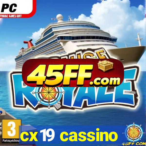 cx19 cassino